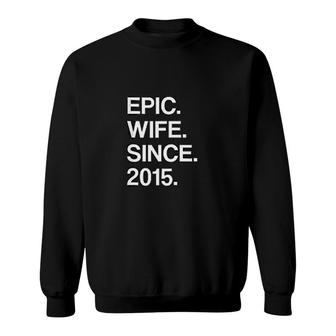 6th Wedding Anniversary Gift For Her Epic Wife Since 2015 Sweatshirt - Thegiftio