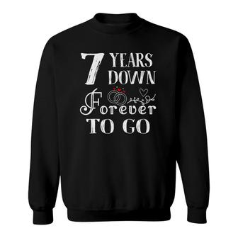 7 Years Down Forever To Go Couple 7Th Wedding Anniversary Sweatshirt | Mazezy UK