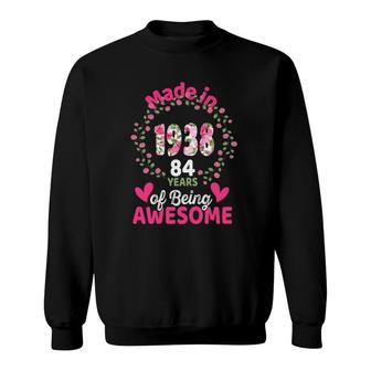 84 Years Old 84Th Birthday Born In 1938 Women Girls Floral Sweatshirt | Mazezy