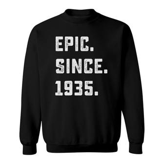 87Th Birthday Gift Vintage Epic Since 1935 87 Years Old Sweatshirt | Mazezy