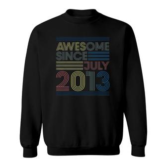 8Th Birthday Gifts Awesome Since July 2013 Ver2 Sweatshirt