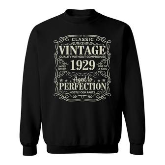 93Rd Birthday Vintage Perfection Aged 1929 93 Yrs Old Sweatshirt | Mazezy