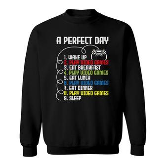 A Perfect Day - Funny Gaming Gamer Video Game Sweatshirt | Mazezy