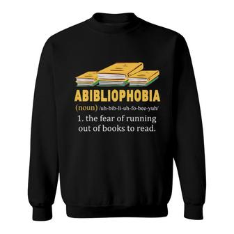 Abibliophobia Noun Reading Bookworm Reader Sweatshirt | Mazezy