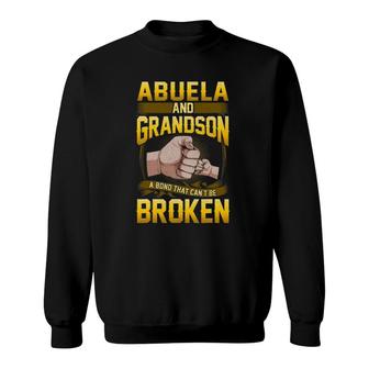 Abuela And Grandson A Bond That Can't Be Broken Gift Sweatshirt | Mazezy