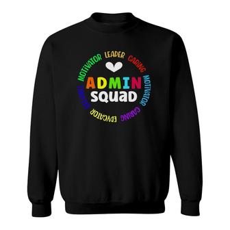 Admin Squad Admin Assistant Administrative Assistantance Sweatshirt | Mazezy
