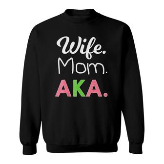 Aka Momalpha Sorority Gift For Proud Mother Wife Sweatshirt | Mazezy