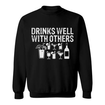 Alcohol Drinks Well With Others Tees Wine Beer Vodka Sweatshirt - Thegiftio UK