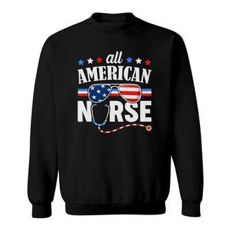 All American Nurse 4Th Of July Patriotic Usa Flag Nursing Sweatshirt | Mazezy
