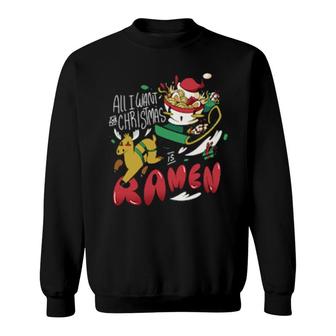 Alles Was Ich Will Ist Ramen Lustige Animeliebhaber Ramen Weihnachten Sweatshirt - Thegiftio UK