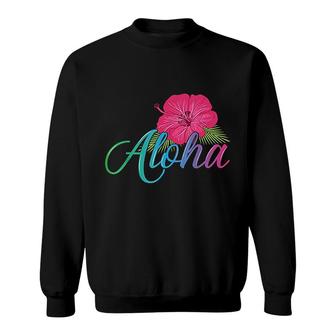 Aloha Hawaii From The Island Feel The Aloha Flower Spirit Sweatshirt | Mazezy