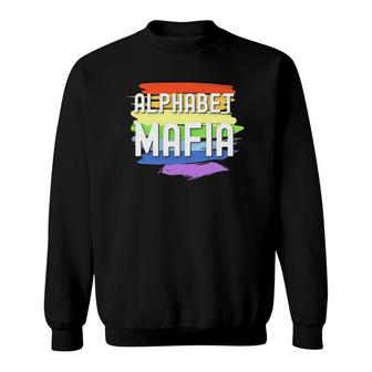 Alphabet Mafia Lgbtq Pride Sounds Gay I'm In For Lesbian Sweatshirt | Mazezy