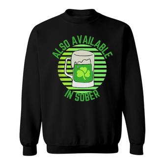Also Available In Sober Beer Saint Patricks Day 2022 Sweatshirt | Mazezy