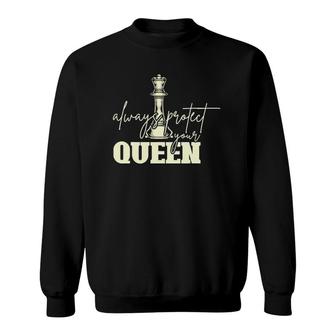 Always Protect Your Queen Women Chess Player Gift Chess Sweatshirt | Mazezy