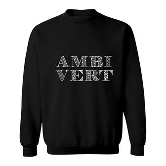 Ambivert Personality Type Introvert Extrovert Sweatshirt - Thegiftio UK