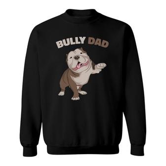 American Bully Dad Dog Owner Father Funny Men Sweatshirt | Mazezy