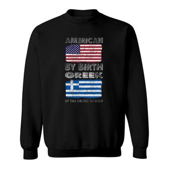 American By Birth Greek By Grace Of God Heritage Sweatshirt | Mazezy DE