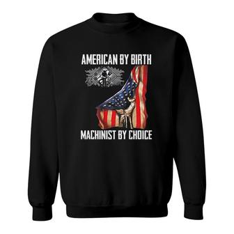 American Flag Machinist By Choice Sweatshirt | Mazezy