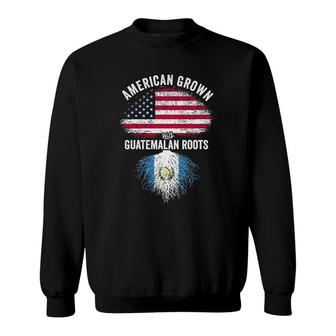 American Grown With Guatemalan Roots Usa Guatemala Flag Sweatshirt | Mazezy