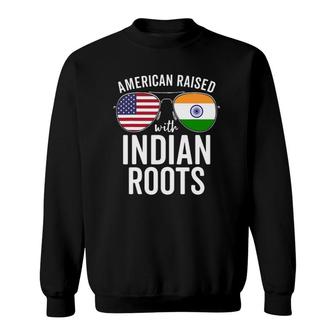 American Raised With Indian Roots Usa India Flag Sweatshirt | Mazezy