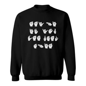 American Sign Language Gift Says Say Hi If You Can Read Sweatshirt | Mazezy