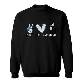 Anesthesiologist Peace Love Anesthesia Sweatshirt | Mazezy