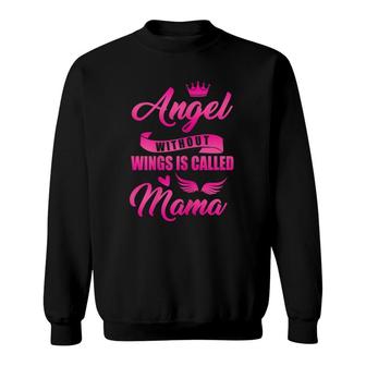 Angel Without Wings Best Mom Mama Mommy Mother Proud Wife Sweatshirt | Mazezy UK