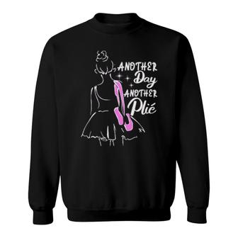 Another Day Another Plie Sweatshirt | Mazezy