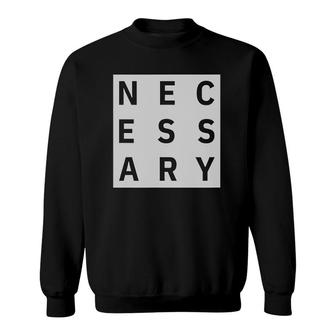 Any Means Necessary Gift Sweatshirt | Mazezy DE