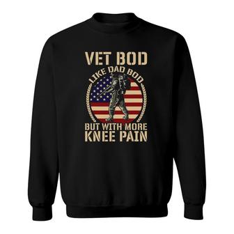 Army Navy Military I Veterans Day Vet Bod Like A Dad Bod Sweatshirt | Mazezy