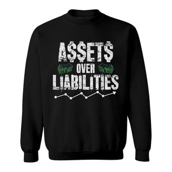 Assets Over Liabilities Funny Accounting Gift Accountant Cpa Sweatshirt | Mazezy