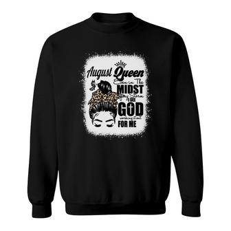 August Queen Even In The Midst Of My Storm I See God Working It Out For Me Bleached Mom Sweatshirt - Thegiftio UK