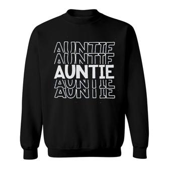 Aunt Life Auntie Sweatshirt | Mazezy