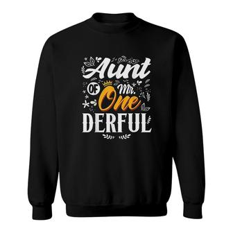 Aunt Of Mr Onederful 1st Birthday First Onederful Beautiful Gift Sweatshirt - Seseable
