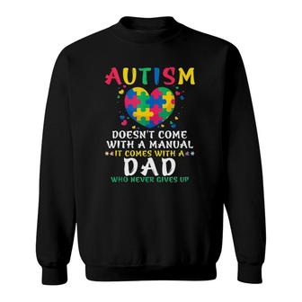 Autism Doesn't Come With Manual Dad Autism Awareness Puzzle Sweatshirt | Mazezy UK