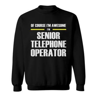 Awesome Senior Telephone Operator Sweatshirt | Mazezy