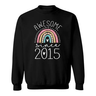Awesome Since 2015 6Th Birthday Rainbow Born In 2015 Sweatshirt | Mazezy