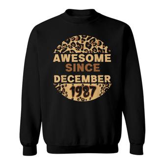 Awesome Since December 1987 Leopard 1987 December Birthday Sweatshirt | Mazezy