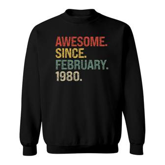 Awesome Since February 1980 42Nd Birthday Gifts Sweatshirt | Mazezy