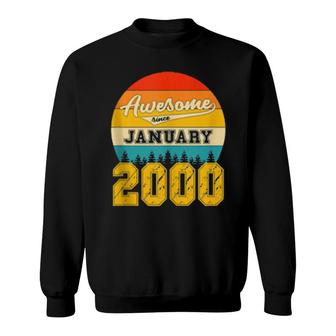 Awesome Since January 2000 22 Years Old Birthday Vintage Sweatshirt | Mazezy