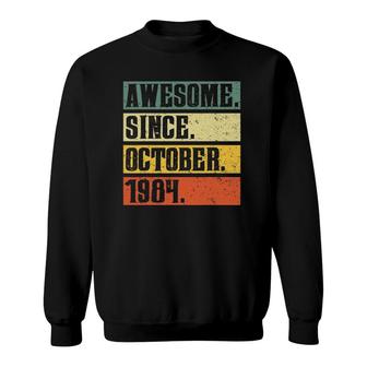 Awesome Since October 1984 Vintage 37Th Birthday Gifs Sweatshirt | Mazezy