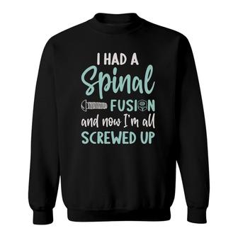 Back Surgery Spinal Fusion Spine Surgery Scoliosis Recovery Sweatshirt | Mazezy