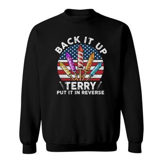 Back Up Terry Put It In Reverse 4Th Of July Vintage Sweatshirt | Mazezy