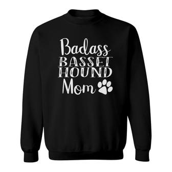 Badass Basset Hound Mom Funny Dog Womens Cute Gift Women Sweatshirt | Mazezy