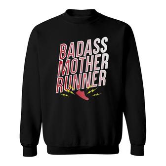 Badass Mother Runner Mom Training Gift Sweatshirt | Mazezy