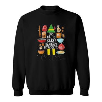 Baking I Just Like To Bake Sweatshirt | Mazezy