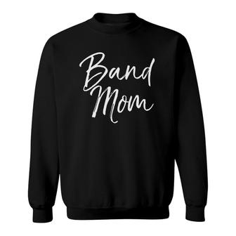 Band Mom Funny Marching Band Motherfor Women Sweatshirt | Mazezy
