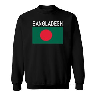 Bangladesh Flag Bangladeshi Pride Tee Sweatshirt | Mazezy