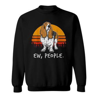 Basset Hound Ew People Sweatshirt | Mazezy