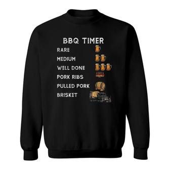 Bbq Smoker Bbq Timer Rare Pork Ribs Pulled Pork Brisket Sweatshirt | Mazezy